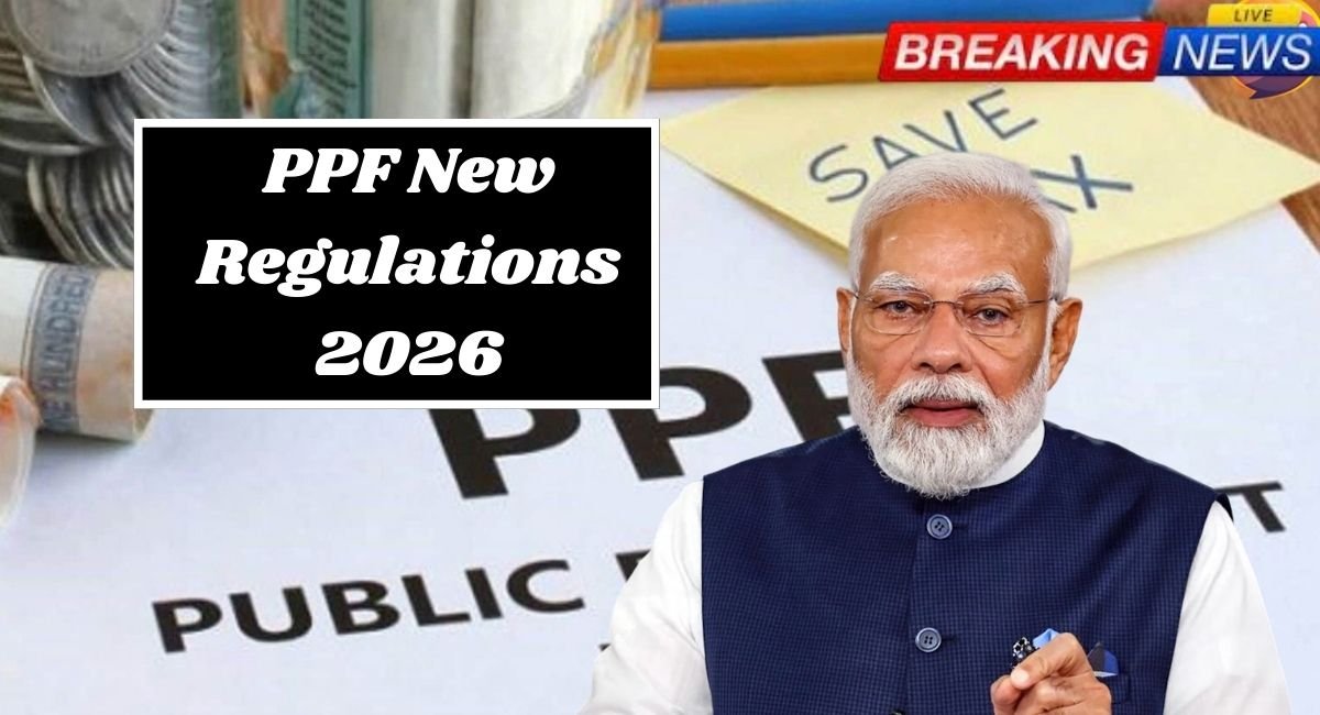 PPF New Regulations 2026